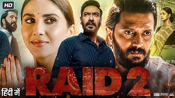 Raid 2 (2025) Movie | Ajay Devgn | Riteish Deshmukh | Vaani Kapoor | Review Commentary & Facts HD