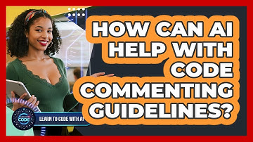 How Can AI Help With Code Commenting Guidelines?