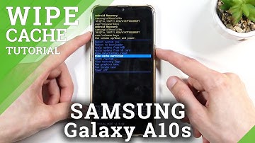 How to Wipe Cache Partition in SAMSUNG Galaxy A10s – Reset Cache Files