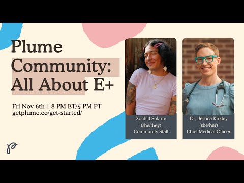 Plume Community Presents: All About E+!