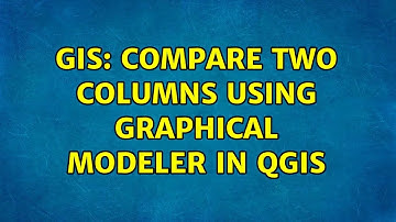 GIS: Compare two columns using Graphical Modeler in QGIS