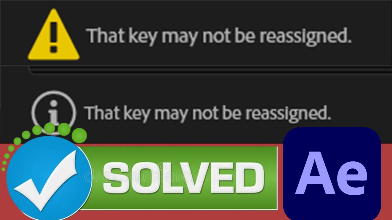 That key may not be reassigned After Effects (Solved)