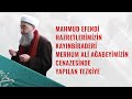 Mahmud Efendi Hazretlerimizin Kayınbiraderi Merhum Ali Ağabeyimizin Cenazesinde Yapılan Tezkiye