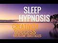 Sleep Hypnosis: Creativity, Success, Overcoming Obstacles, Positive Mind Training--Long