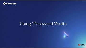 Using 1Password Vaults