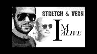 Stretch & Vern - I'm Alive (Radio Edit) :)