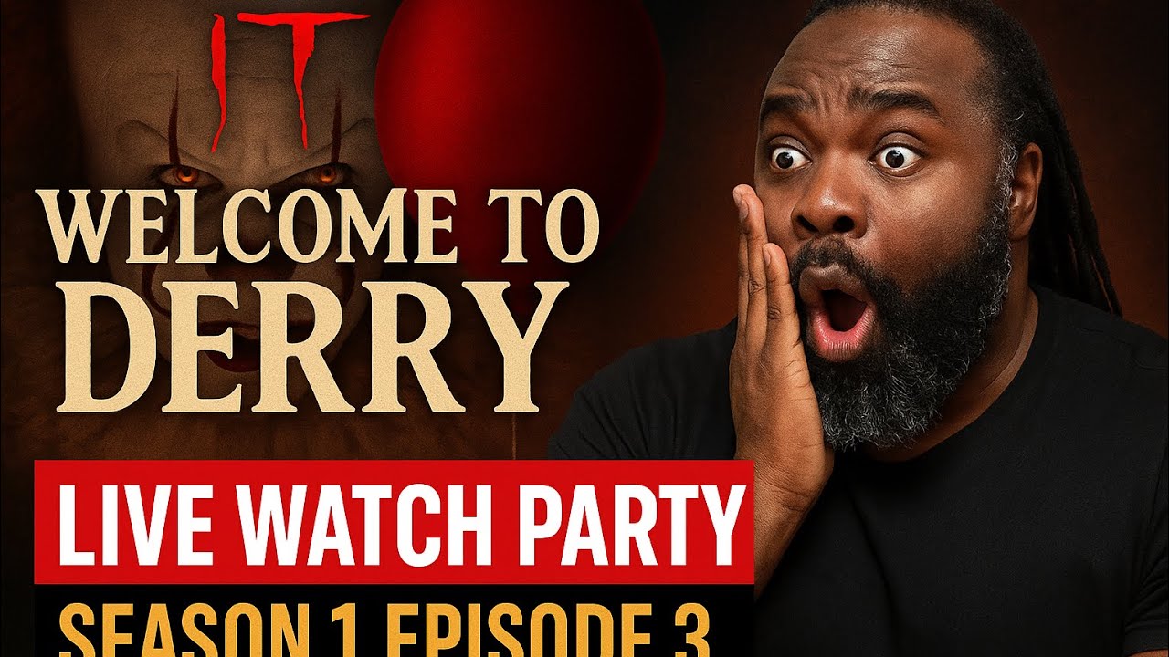 LIVE Watch Party  IT: Welcome to Derry S1 E3 | Nerd Nexus Reviews