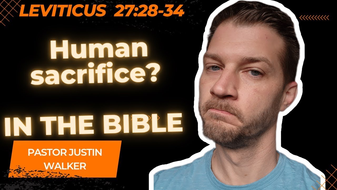 Is There Human Sacrifice in the Bible?  || Leviticus 