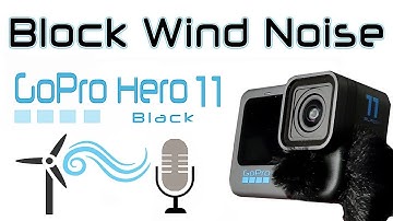 Best Way To Eliminate Wind Noise On The GoPro Hero 10 and 11