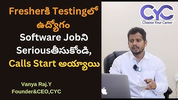 Fresherకి Testingలో ఉద్యోగం | online testing courses in hyderabad | CYC | Vanya Raj