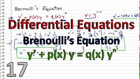 Differential Equations - 17 - Bernoulli