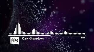 Clarx - Shakedown