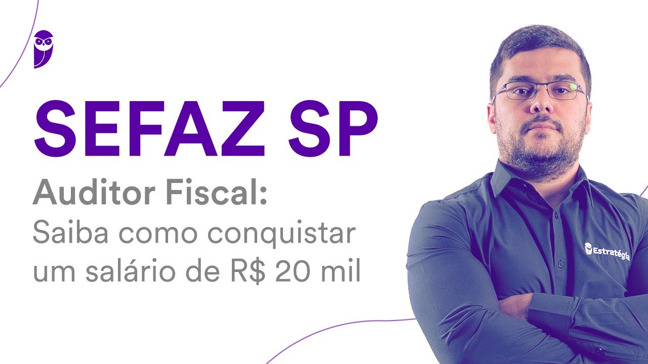 Concurso SEFAZ SP - Auditor Fiscal: Saiba como conquistar um salário de ...