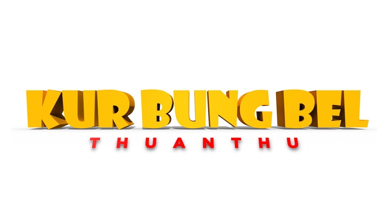 KUR BUNG BEL THUANTHU