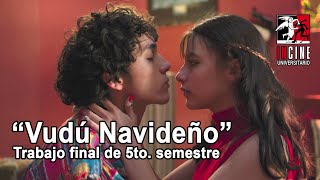 'Vudú Navideño' - Quinto Semestre (2022B)