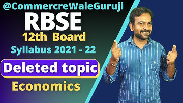 RBSE Class 12 Economics deleted chapter syllabus 2021-22 || Rbse Class 12 Economics reduced Syllabus