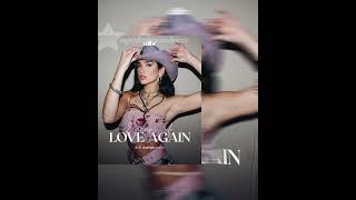 Love Again - Dua Lipa Audio Edit