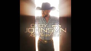 Video thumbnail of "Cody Johnson - Nothin’ On You (432hz, Country)"