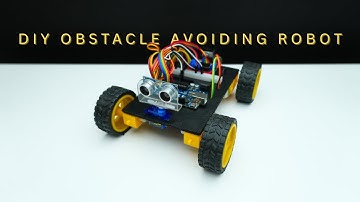 How to make obstacle avoiding robot | DIY obstacle avoiding robot | Arduino project