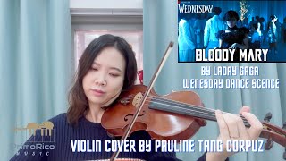 Bloody Mary (Speed Up) by Lady Gaga | Wednesday Dance Scene | Violin Cover by Pauline Tang Corpuz
