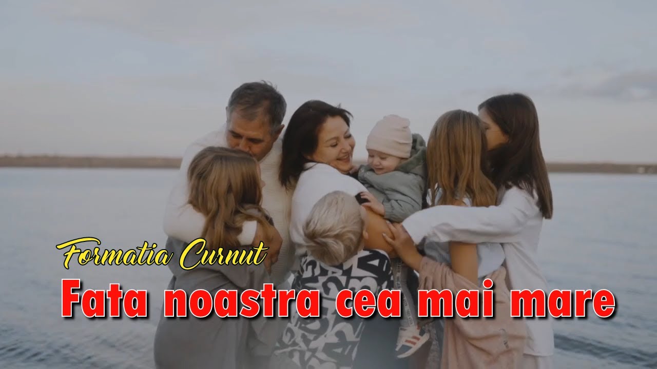 Formatia Curnut (Группа Курнуц) - Fata noastra cea mai mare (2025)