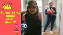 #5 DietVlog : Turun 18 kg tanpa obat diet dan tanpa olahraga hanya bermodalkan NIAT. KOK BISA? - Durasi: 17.56. 