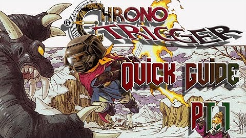 Chrono Trigger | Quick Guide | End Game: Part 1 - Magus, the Bravesword and Ressurecting Crono!