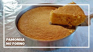 PAMONHA DE FORNO SUPER FÁCIL DE FAZER | PAMONHA DE LIQUIDIFICADOR | PAMONHA NO FORNO - LETÍCIA MARIA