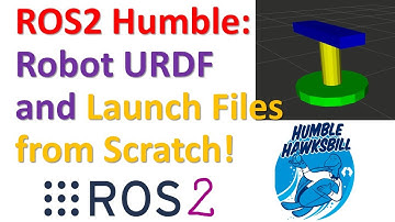 Basics of Robot URDF Modeling in ROS2 (Humble Hawksbill) and How to Write Launch Files from Scratch