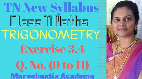 11th trigonometry Exercise 3.4 Question 9 to11 #identities #XI #marvelmatixacademy #mathsclass11