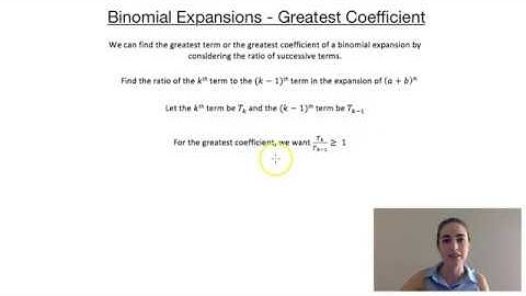 Binomial Expansions - Greatest Coefficient