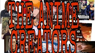 ||THE FAMOUS ANIME CREATORS||AND THEIR NET WORTH|| Profile