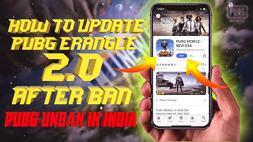 HOW TO UPDATE PUBG AFTER BAN ? HOW TO INSTALL/UPDATE PUBG MOBILE ERANGLE 2.0 FROM PLAYSTORE.