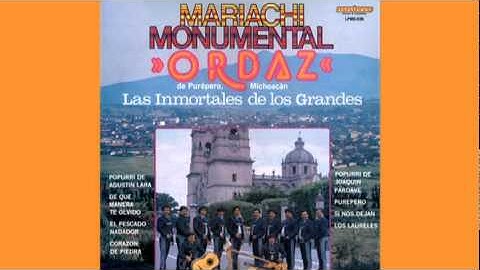 Mariachi Monumental Ordaz    Popurri de Joaquin Pardave
