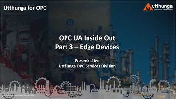 Importance of EDGE in Industrie 4.0 | Benefits of OPC UA in EDGE | OPC UA Inside Out Webinar Series