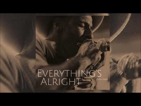 JOHN HARP | Everything´s Alright (single)