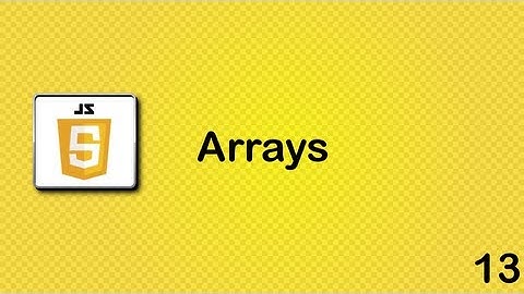 Javascript beginner tutorial 13 - arrays