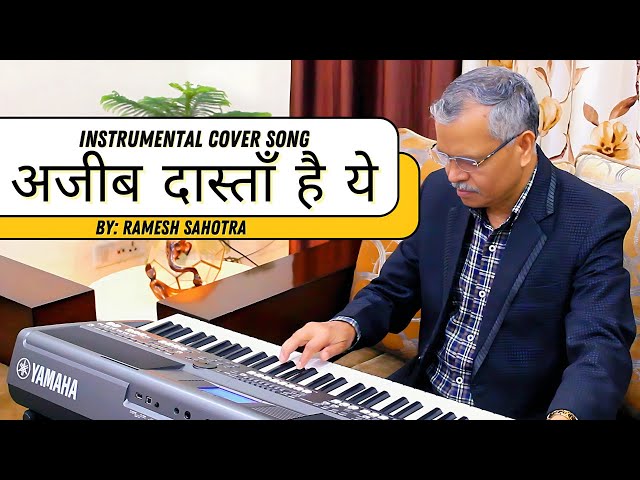 अजीब दास्ताँ है ये-कहाँ शुरू कहाँ खत्म | Bollywood Hindi Song | Soft Instrumental | Ramesh Sahotra class=