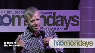 THE FOREMAN | TODD HARE | momondays Waterloo | November 18, 2019