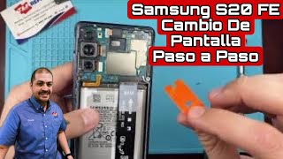 Samsung S20 FE Cambio de Pantalla Quebrada LCD Paso a Paso Como cambiar pantalla S20 Fan Edition