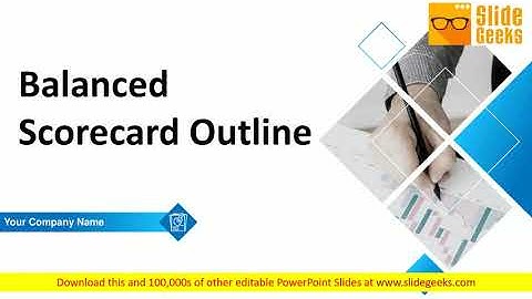 Balanced Scorecard Outline Ppt Powerpoint Presentation Complete Deck With Slides