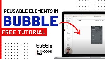 Free Bubble tutorial: how to set up reusable elements (step-by-step)