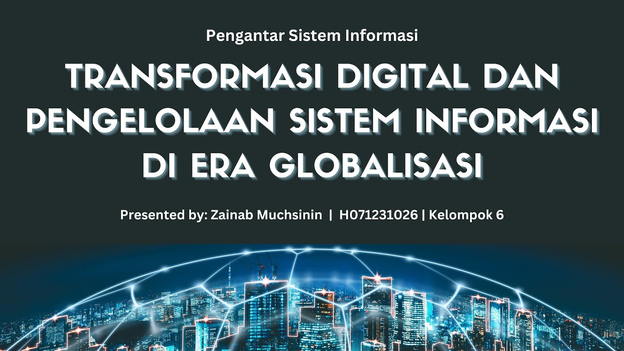 Transformasi Digital dan Pengelolaan Sistem Informasi di Era Digital (UAS PSI)