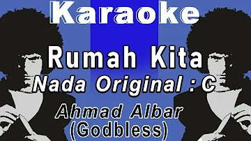 Rumah Kita (Karaoke) Ahmad Albar Nada Original/ Nada C / Nada Cowok C