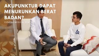 Akupunktur Dapat Menurunkan Berat Badan? | Terapi Akupunktur Medik Part 4