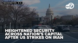 Heightened security in DC following US strikes on Iranian nuclear sites