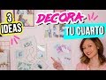 3 Ideas Para Decorar Tu Cuarto | Decora Tus Espacios