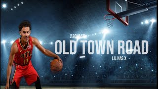 Full Trae Young mix “Old town Road” Lil Nas X ᴴᴰ Update