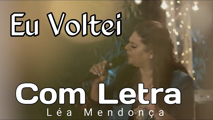 Eu Voltei ( Com Letra ) Léa Mendonça - CD Adoração na Guerra-  Legendado 2017