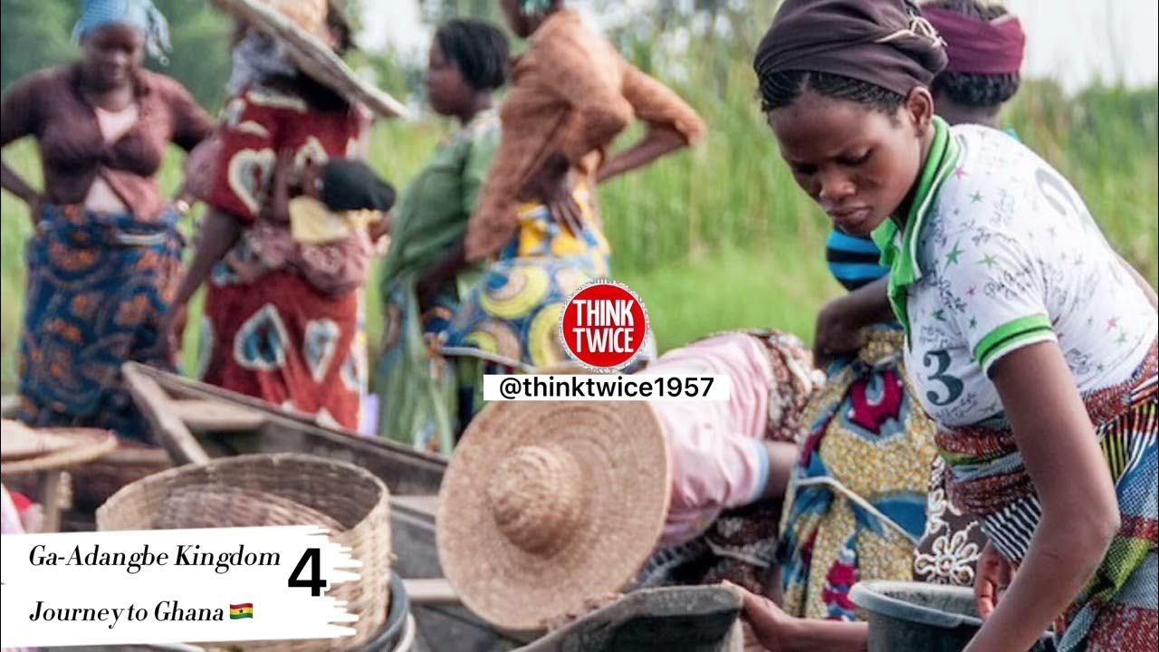 The Ga Adangbe Kingdom 👑(📚Part 4 ) The Journey to Ghana 🇬🇭 YouTube
